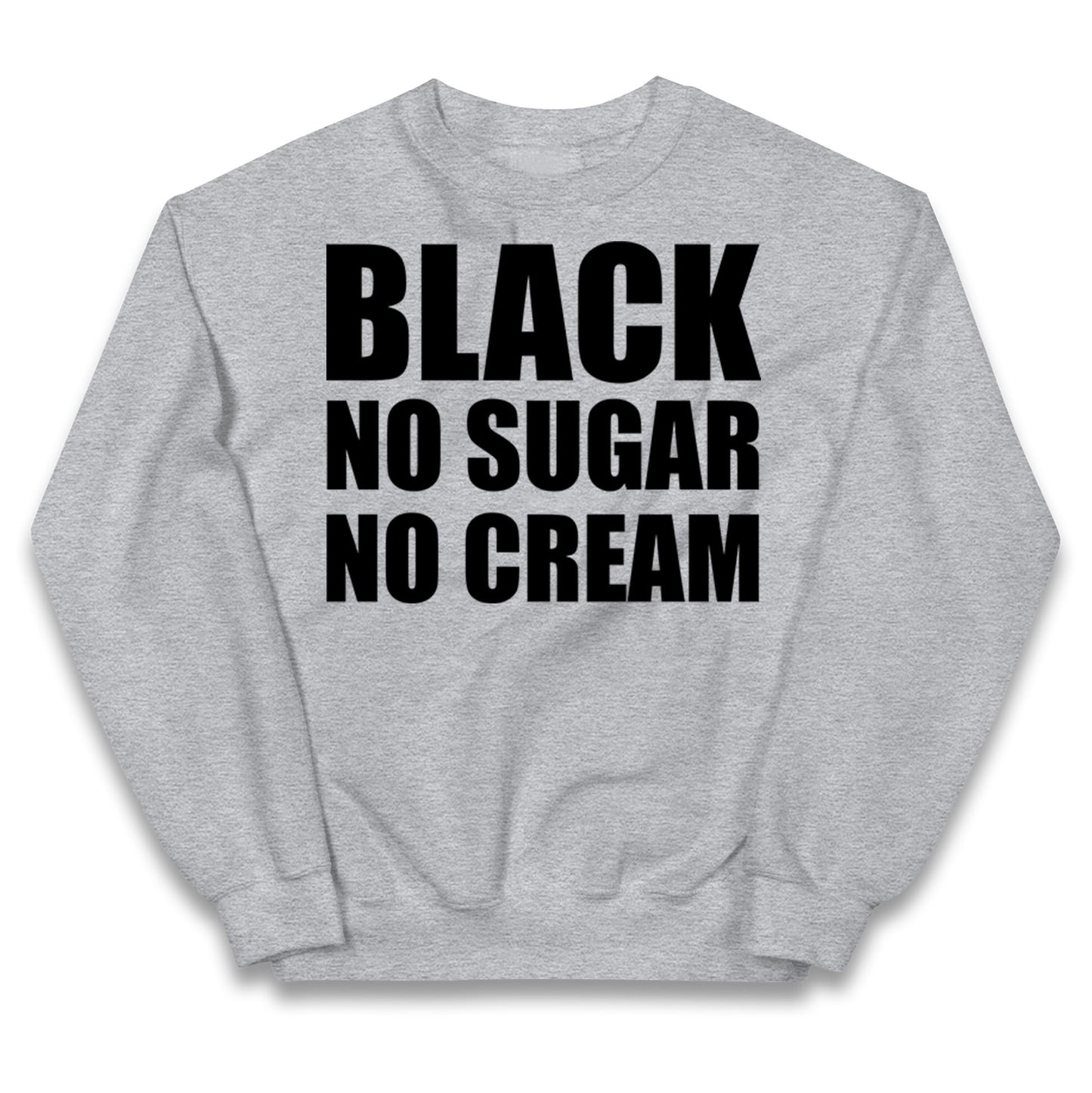 Black No Sugar No Cream Kids Jumper