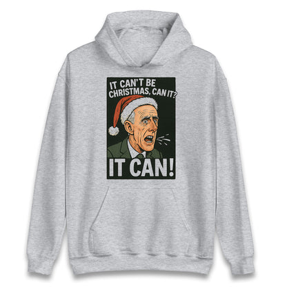 Mick McCarthy It Can Christmas Hoodie