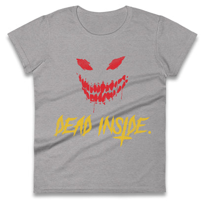 Horror Face Dead Inside Halloween Womens t shirt