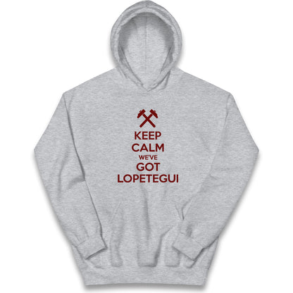 Keep Calm We've Got Lopetegui Kids Hoodie