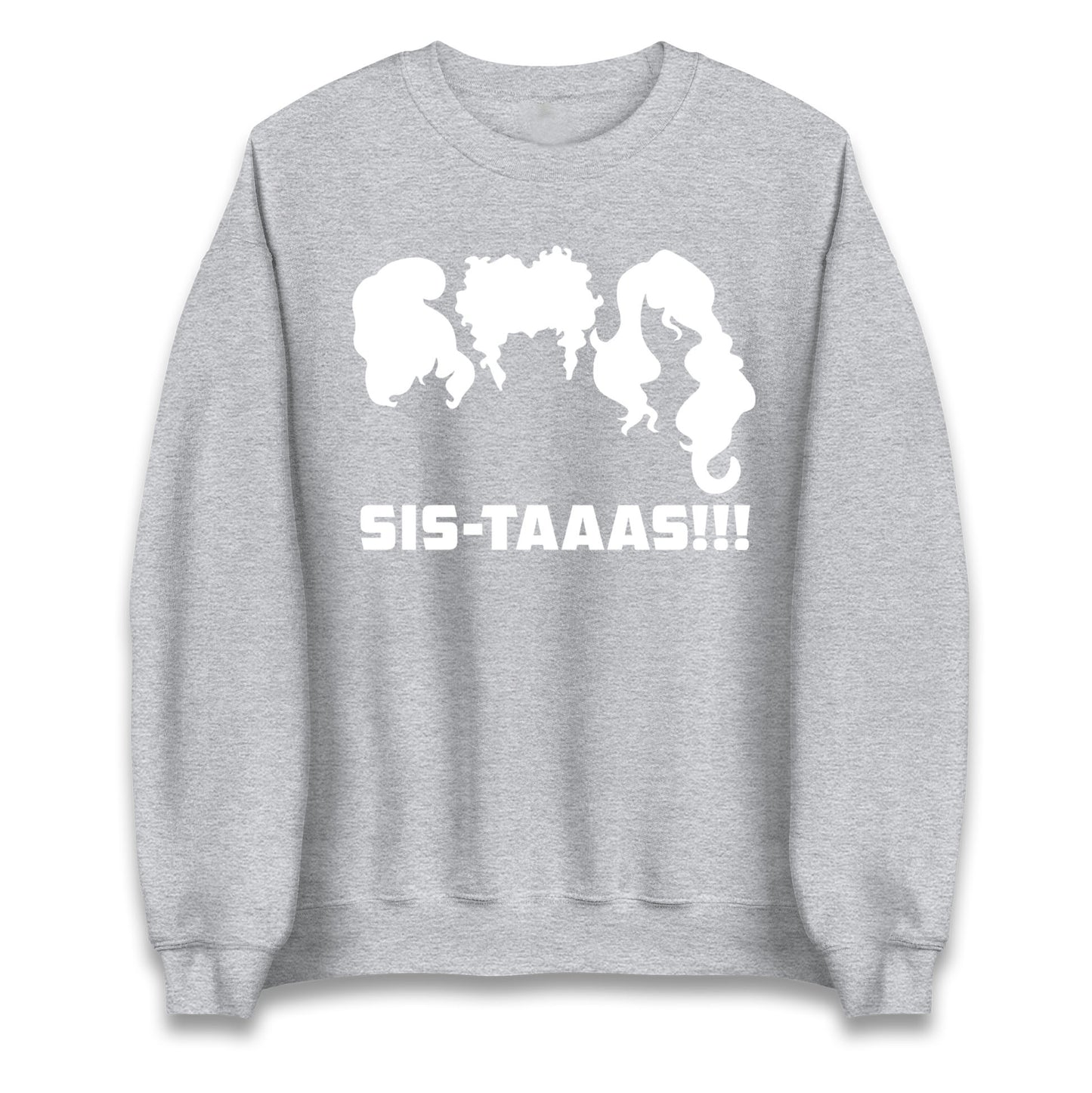 The Sanderson Sisters Sistaaas Halloween Sweatshirt
