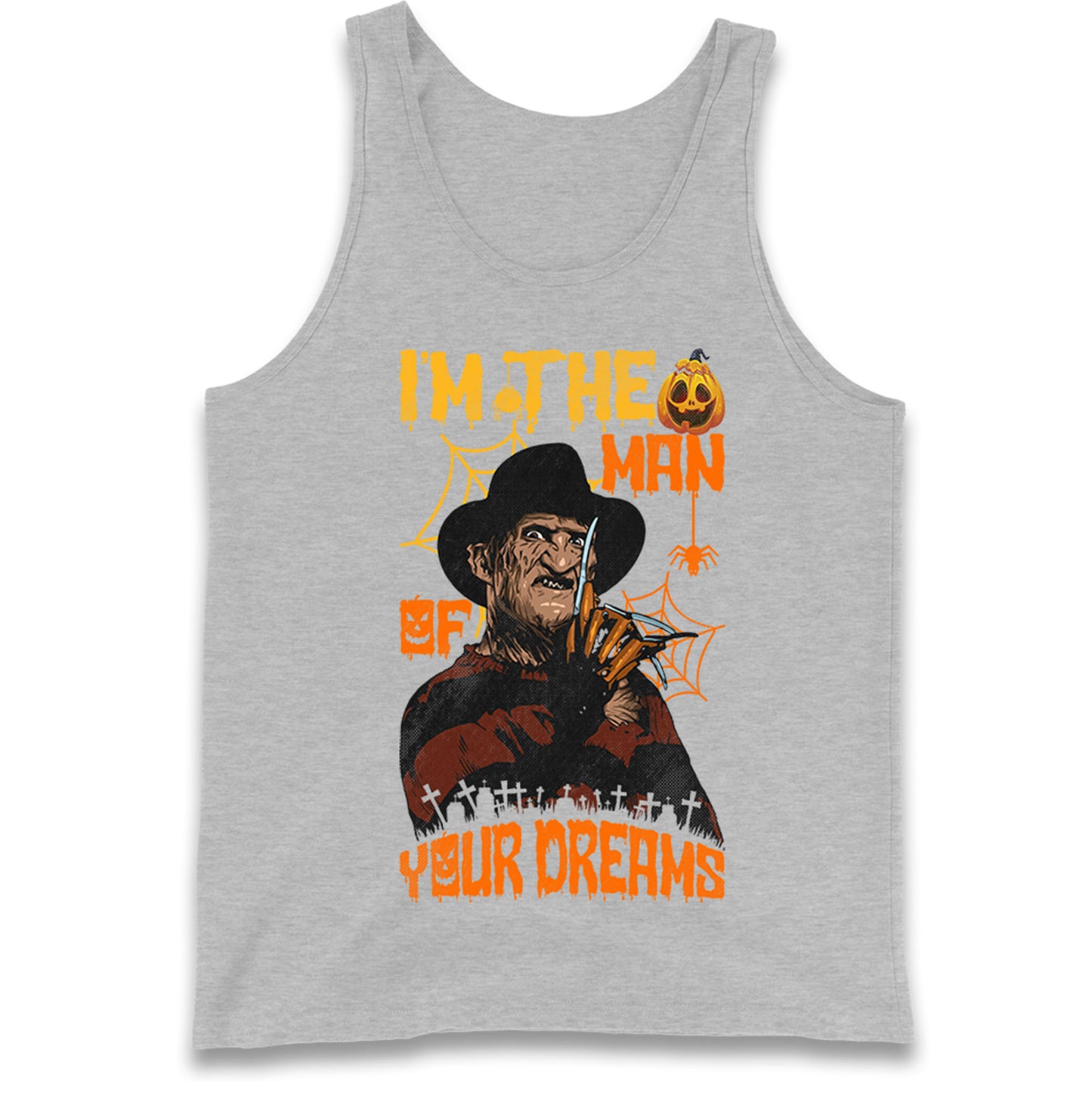 Freddy Krueger I Am The Man Of Your Dreams Halloween Tank Top