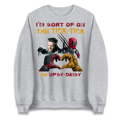 I'm Sort of on The Tick Tick so Upsy Daisy Unisex Sweatshirt
