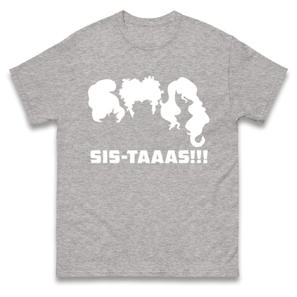The Sanderson Sisters Sistaaas t shirt

