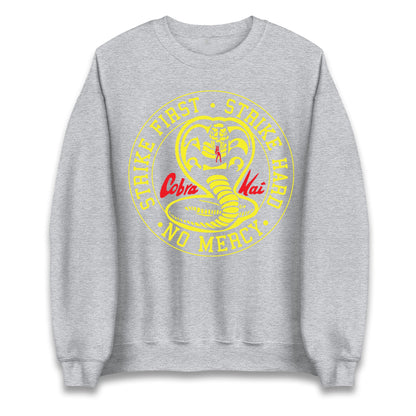 Cobra Kai Strike First Strike Hard Unisex Sweatshirt