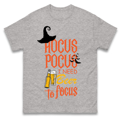 Hocus Pocus I Need Beer To Focus T Shirts

