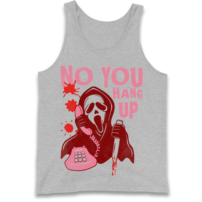 Ghost Face No You Hang Up Tank Top
