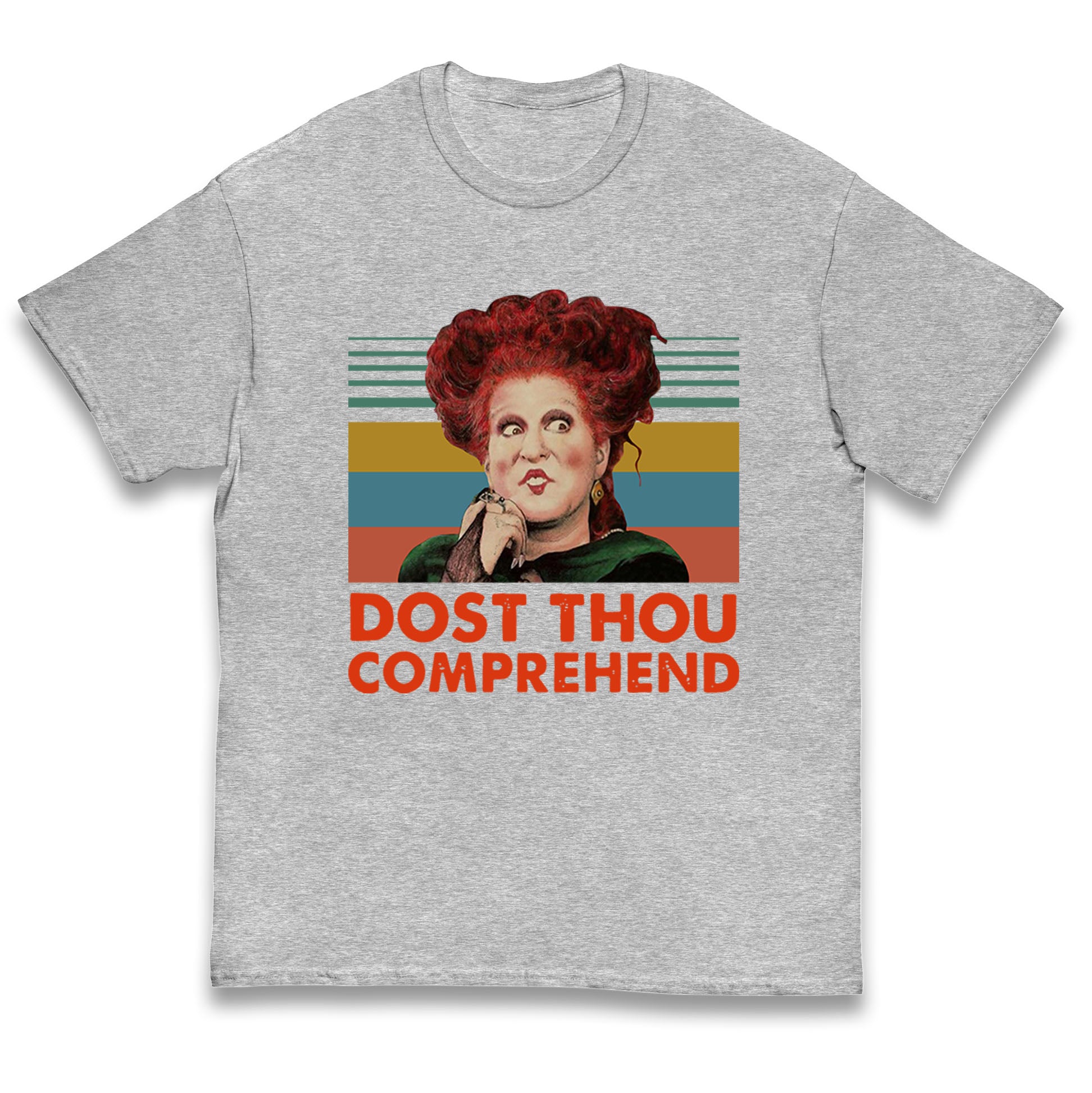 Dost Thou Comprehend T Shirt
