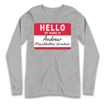 Andrew Mountbatten Windsor Longsleeve T Shirt