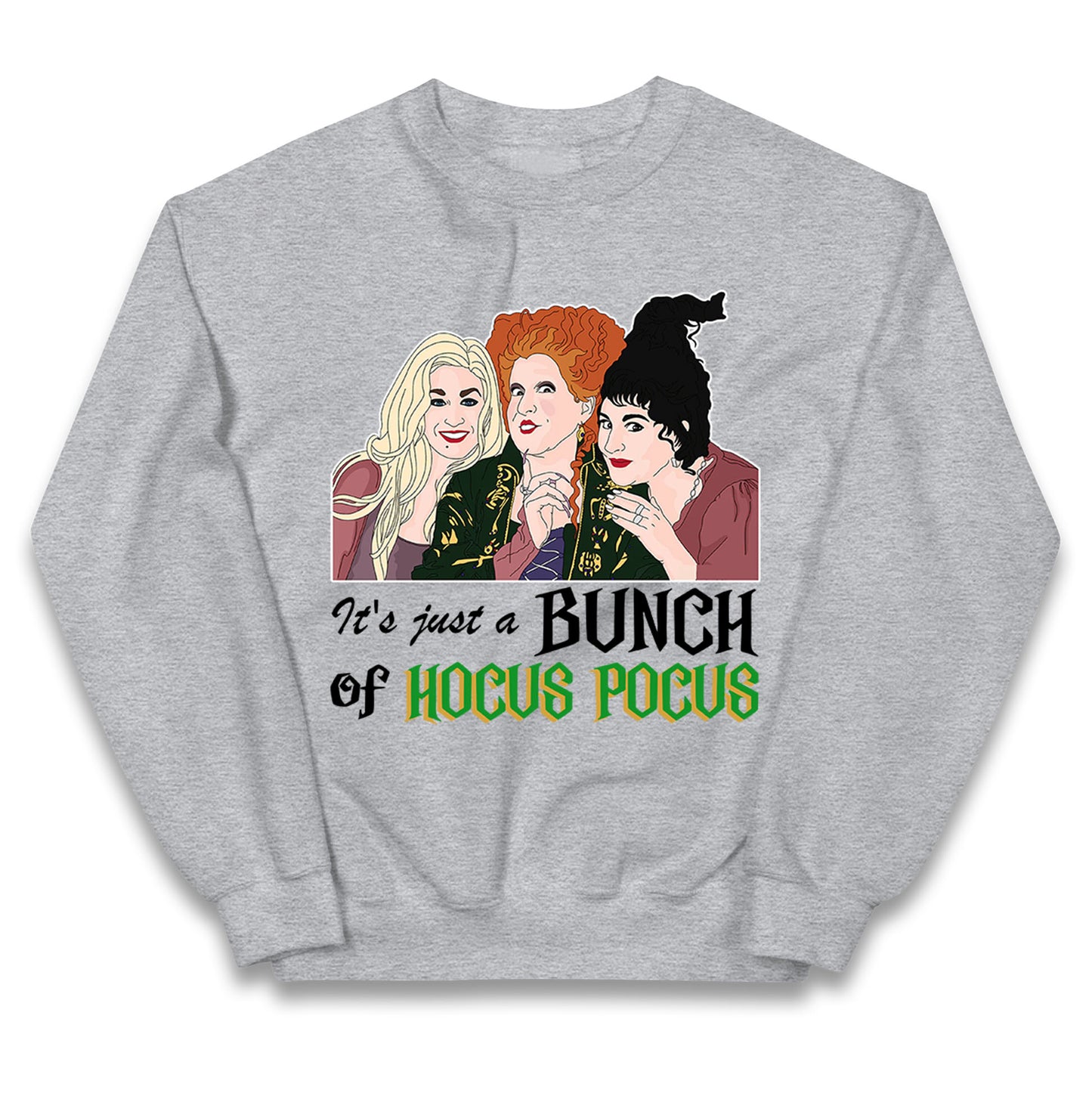 Its Just A Bunch Of Hocus Pocus Halloween Jumper
