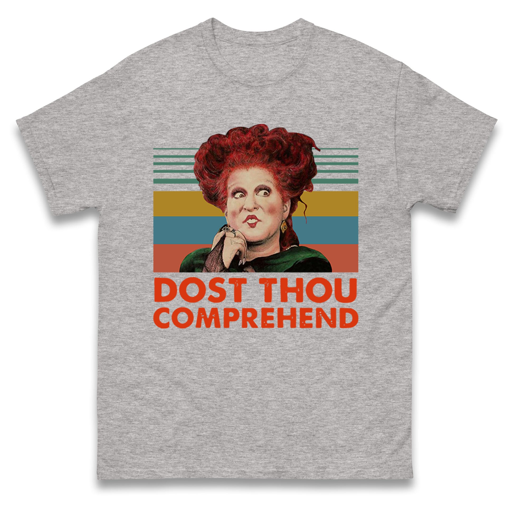 Dost Thou Comprehend t shirt
