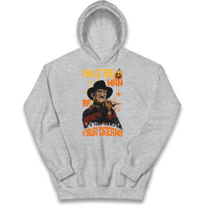Freddy Krueger I Am The Man Of Your Dreams Halloween Kids Hoodie