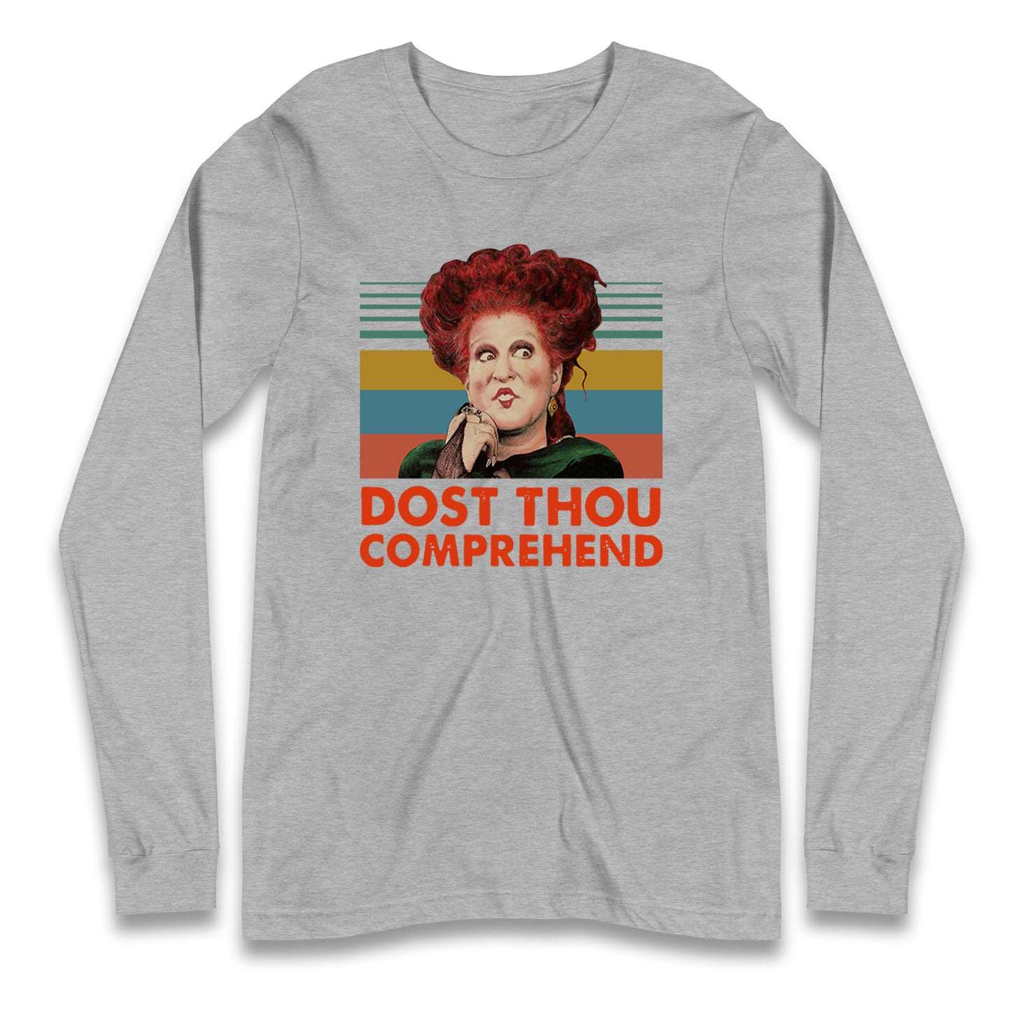 Dost Thou Comprehend T Shirt
