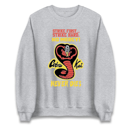 Cobra Kai Never dies Unisex Sweatshirt