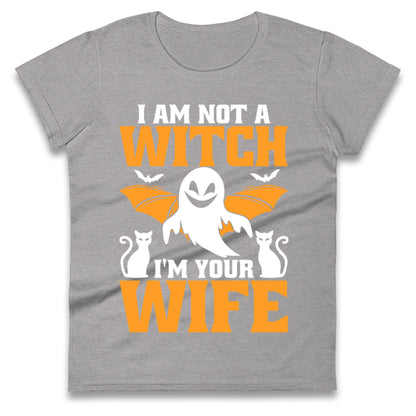 Im Not A Witch Im Your Wife Halloween t shirt
