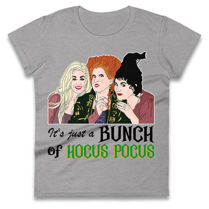 Its Just A Bunch Of Hocus Pocus Halloween t shirt
