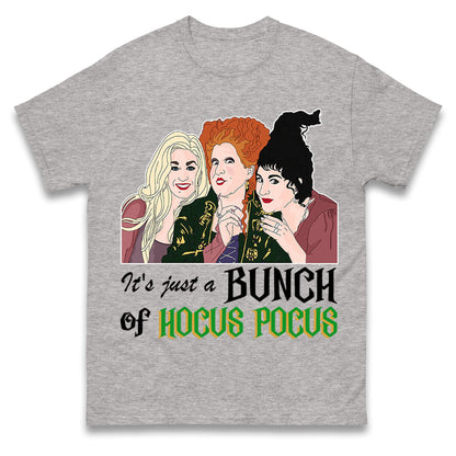 Its Just A Bunch Of Hocus Pocus t shirt
