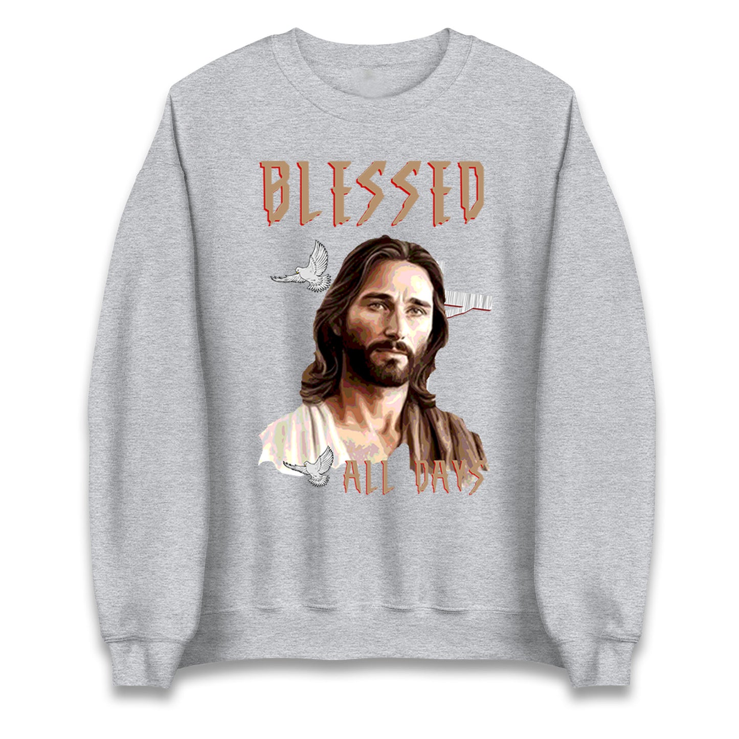Blessed All Days Christmas Sweatshirt
