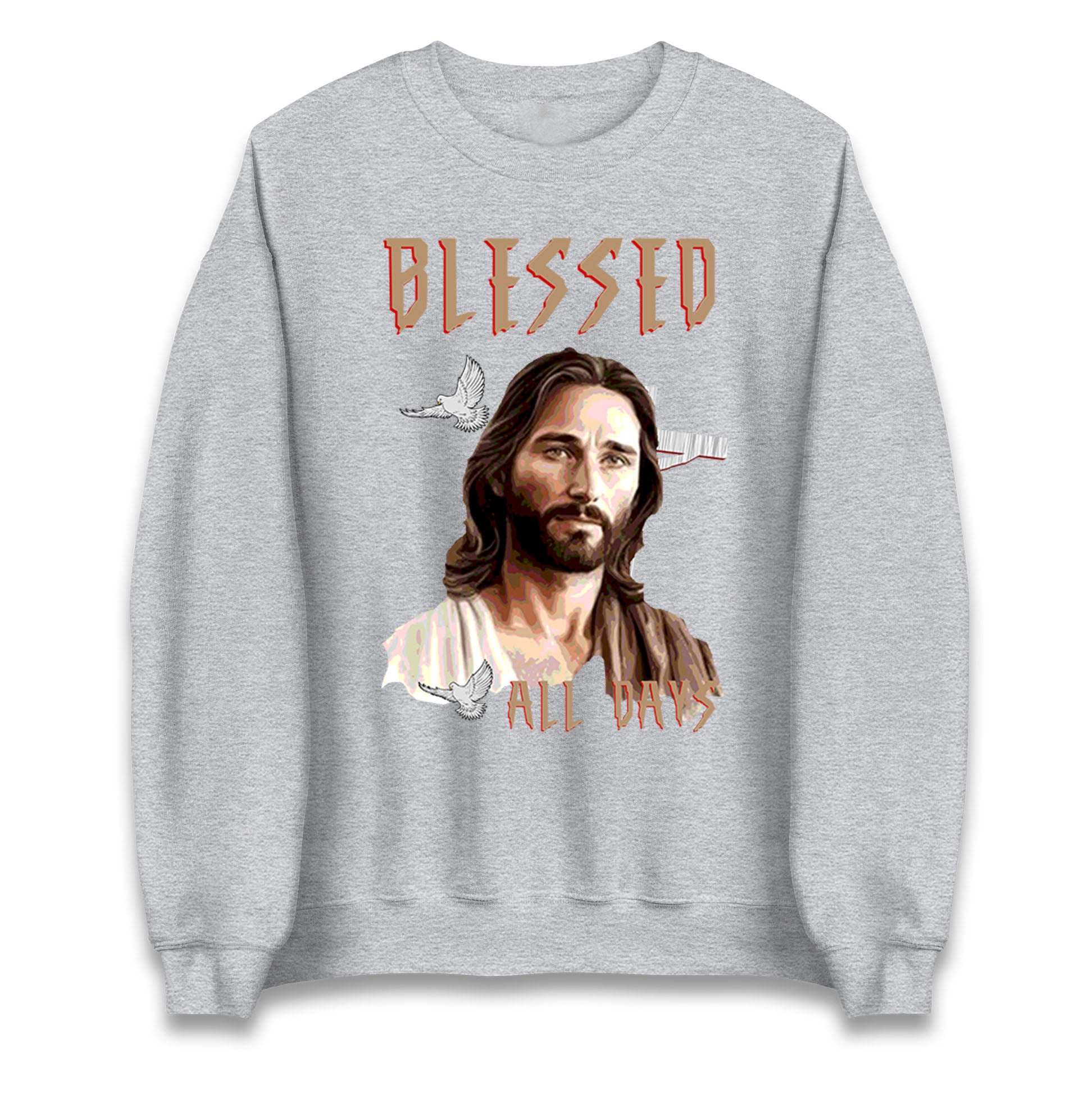 Blessed All Days Christmas Sweatshirt
