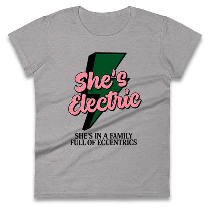 She’s Electric Ladies T Shirt
