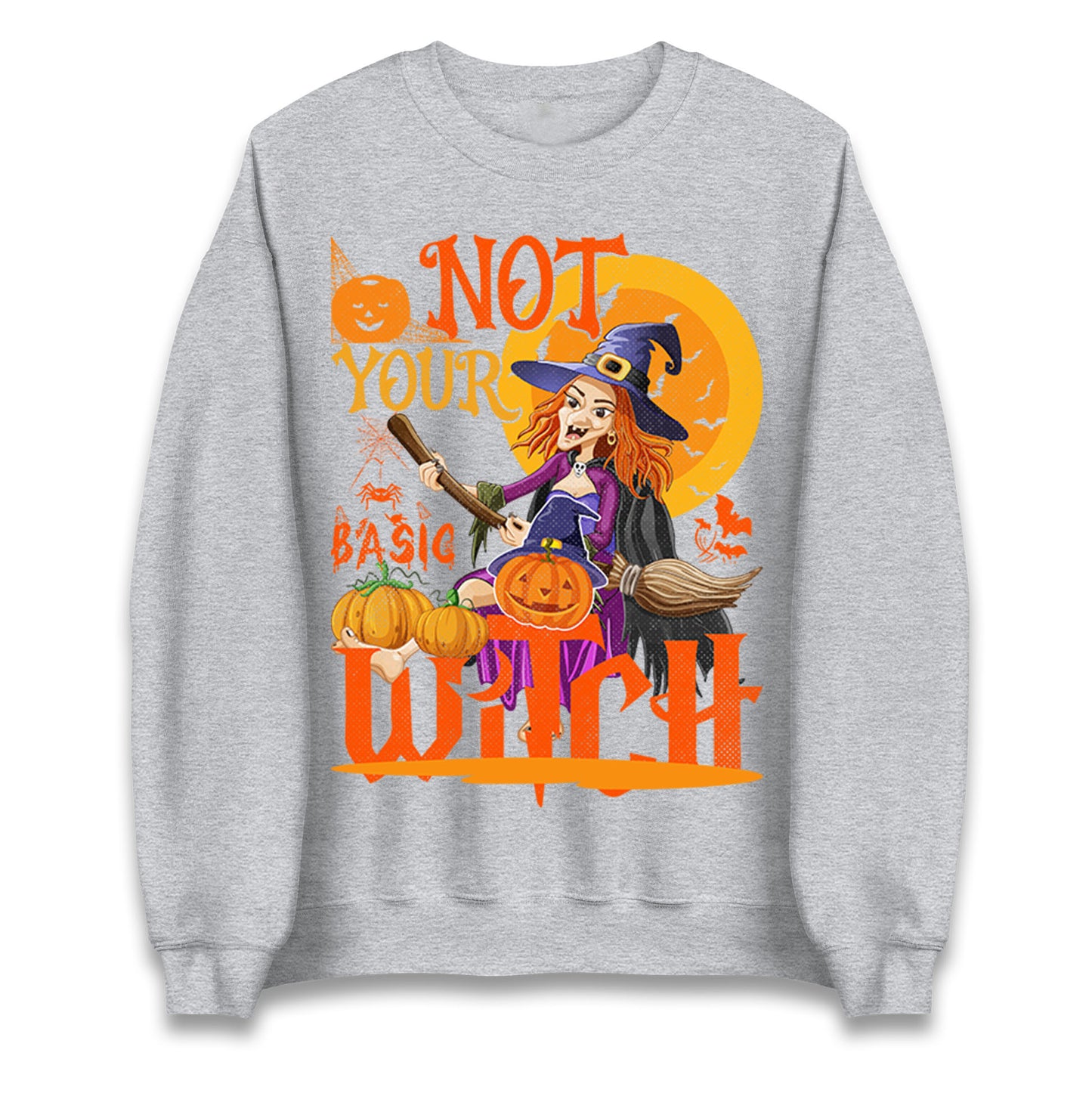 Not Your Basic Witch Sweatshirt