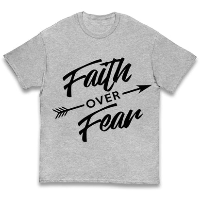 Faith Over Fear Kids T Shirt