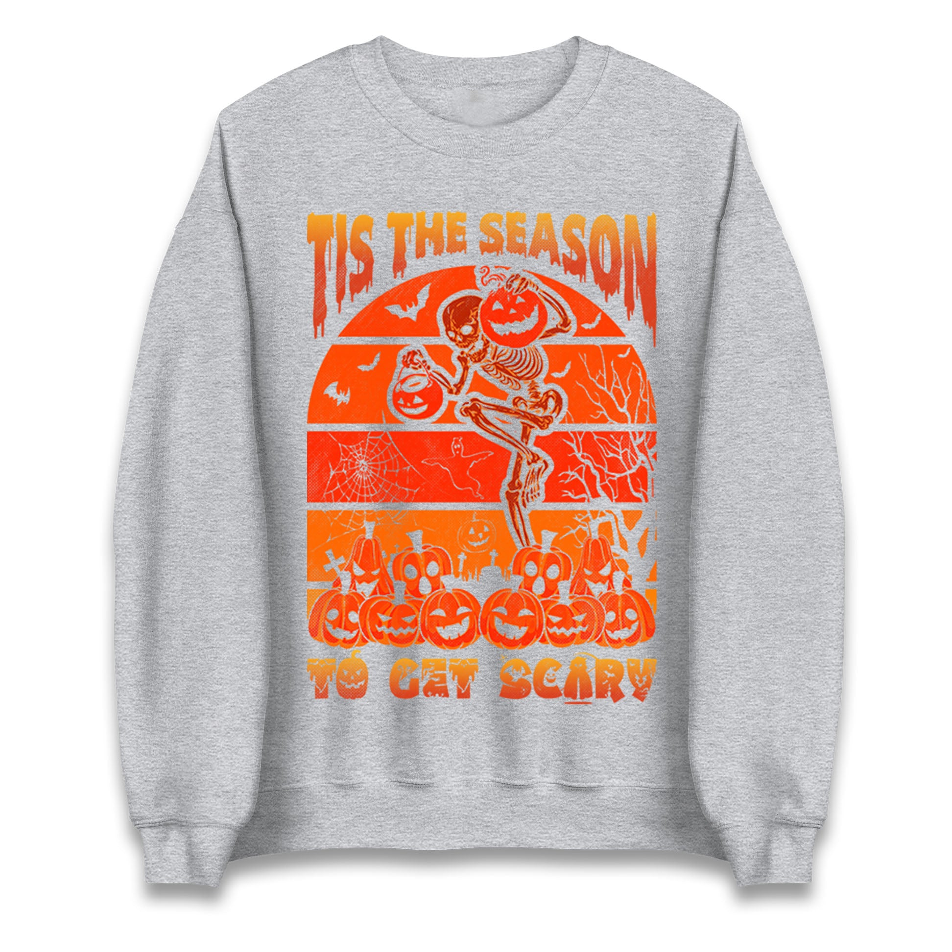 Tis The Season To Get Scary Halloween Sweatshirt
