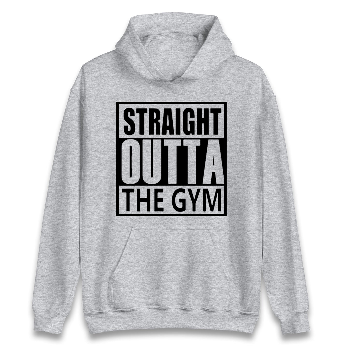 Staight Outta The Gym Unisex Hoodie