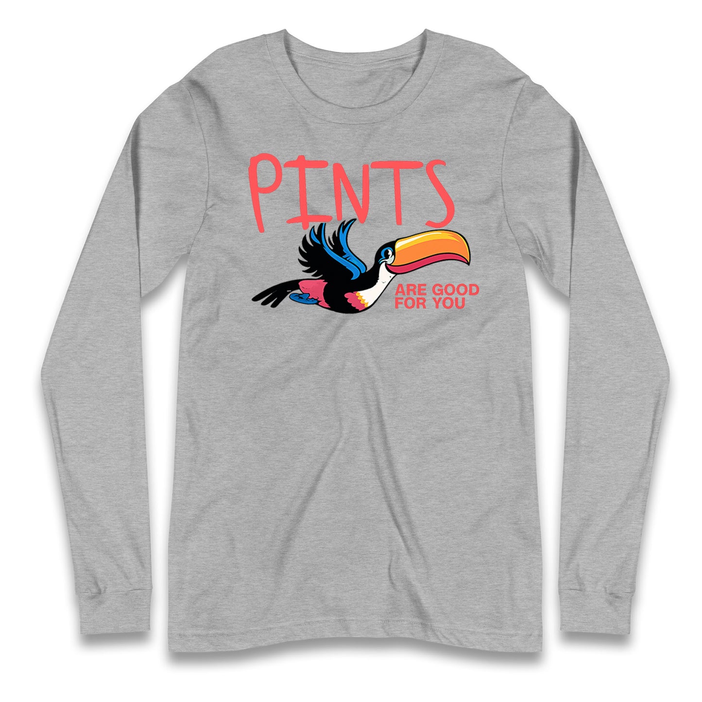 Pints Are Good For You Guinness Longsleeve T Shirt
