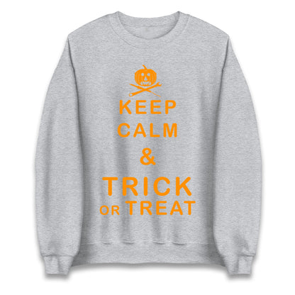 Keep Calm And Trick Or Treat Halloween Sweatshirt
