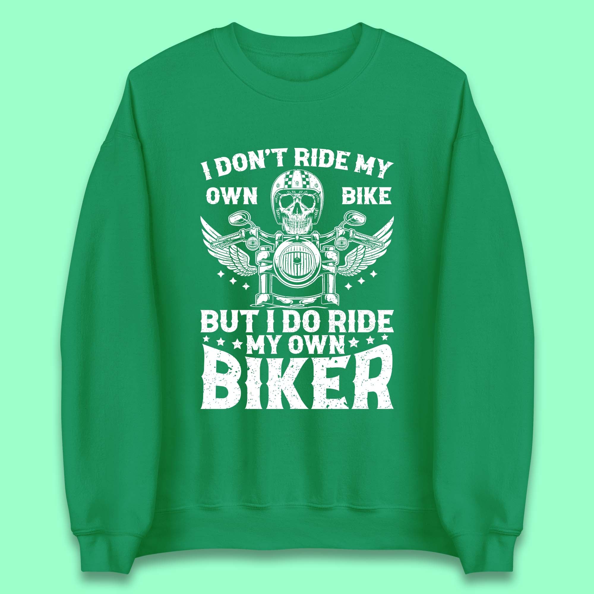 Motorcyclist Quotes Unisex Sweatshirt
