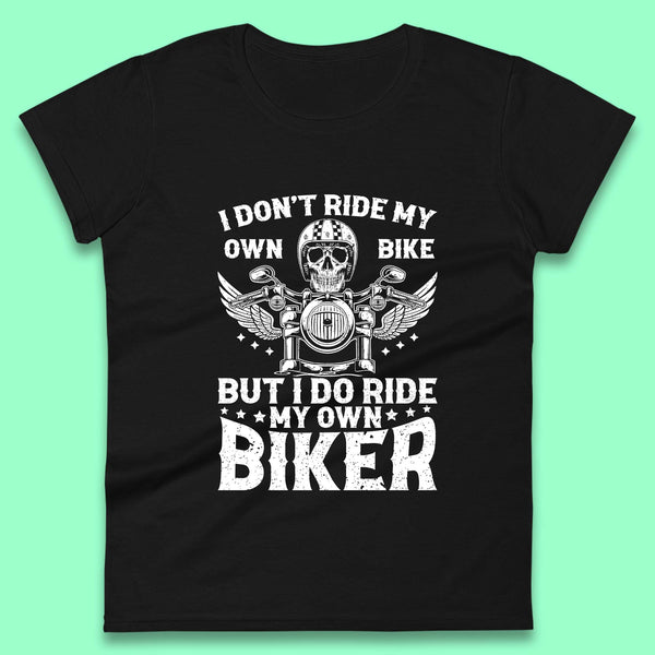 Motorcyclist Quotes Women's T-Shirt 