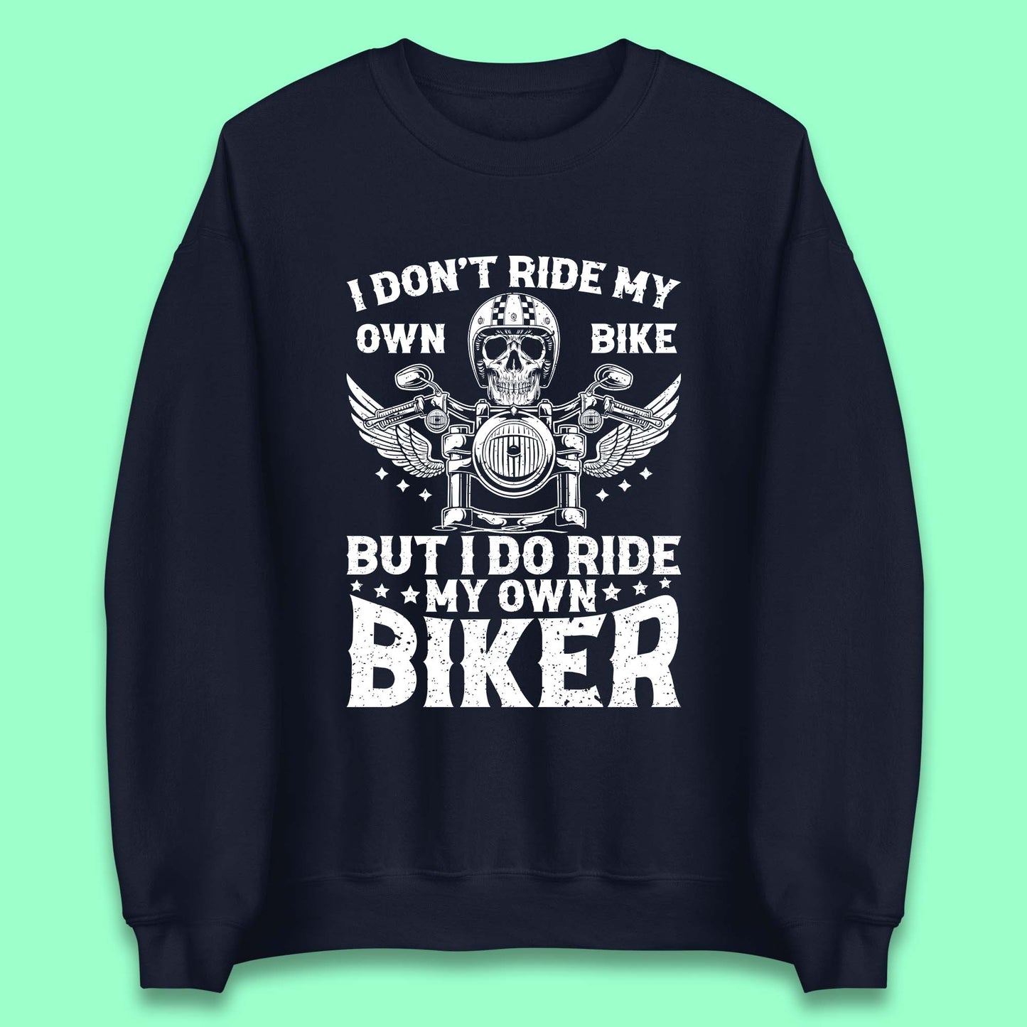 Motorcyclist Quotes Unisex Sweatshirt
