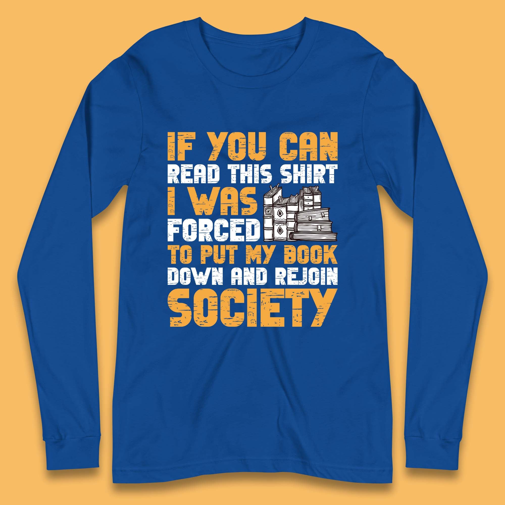 Book Lovers Saying Long Sleeve T-Shirt