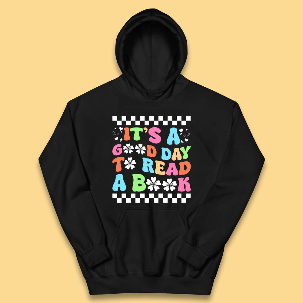 It's A Good Day To Read A Book Kids Hoodie