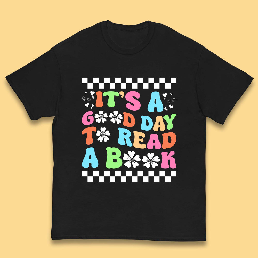 It's A Good Day To Read A Book Kids T-Shirt
