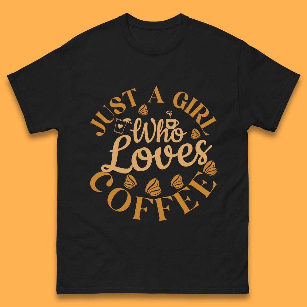 Just A Girl Who Loves Coffee T-Shirt