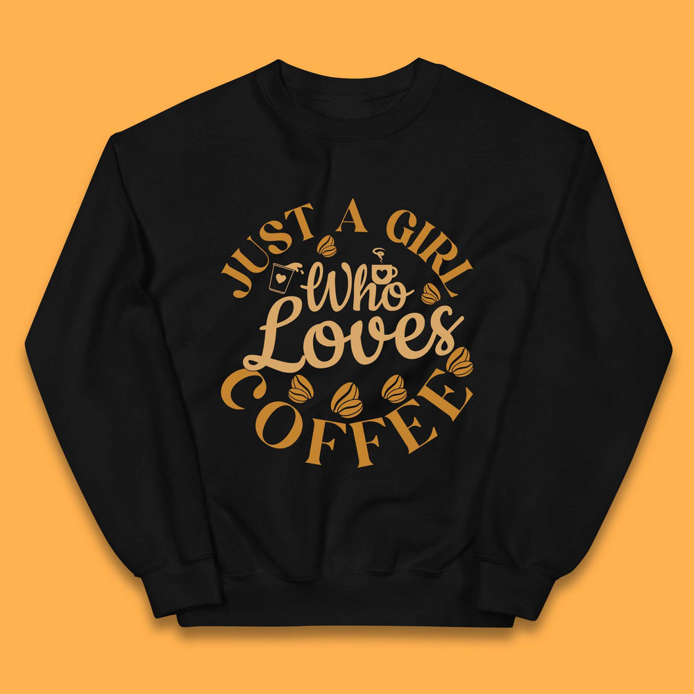 Just A Girl Who Loves Coffee Kids Jumper