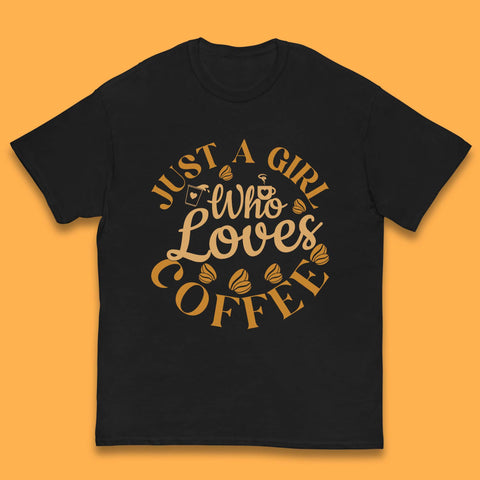 Just A Girl Who Loves Coffee Kids T-Shirt