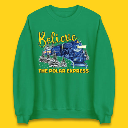 Believe The Polar Express Christmas Train Unisex Sweatshirt
