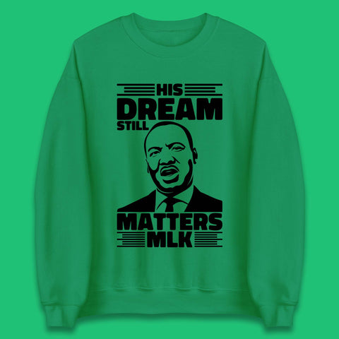 Martin Luther King Unisex Sweatshirt