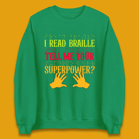 Braille Superpower Unisex Sweatshirt