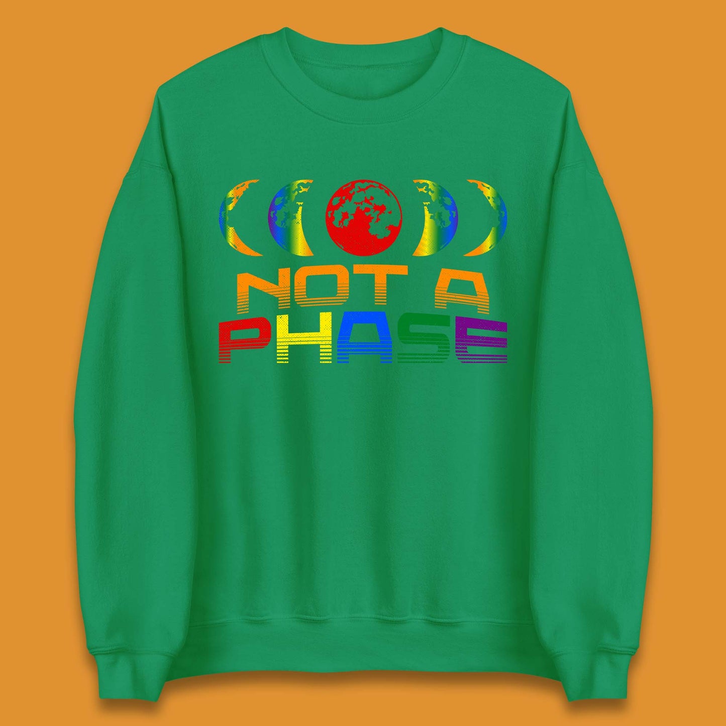 Not A Phase Unisex Sweatshirt
