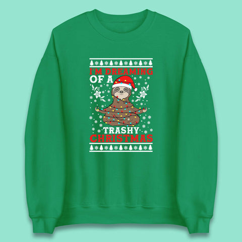 I'm Dreaming Of A Trashy Christmas Sloth With Lights Merry Slothmas Xmas Unisex Sweatshirt