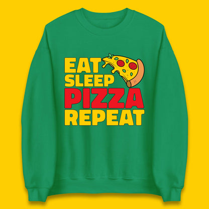 Eat Sleep Pizza Repeat Unisex Sweatshirt