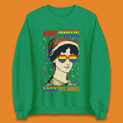 More Pride Less Prejudice Unisex Sweatshirt