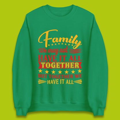 Family Reunion Unisex Sweatshirt