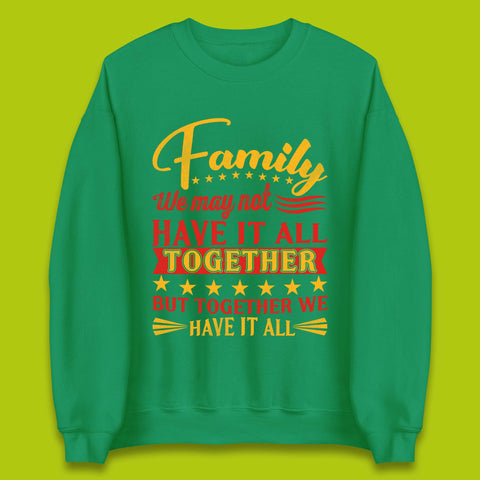 Family Reunion Unisex Sweatshirt