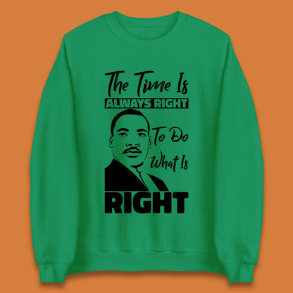 Martin Luther King Jr Quote Unisex Sweatshirt