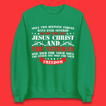 Jesus Christ And The Veteran Unisex Sweatshirt